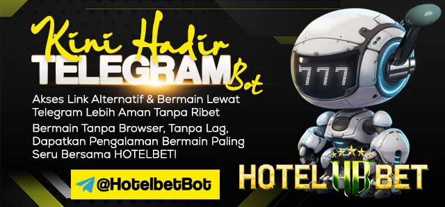 TELEGRAM BOT HOTELBET ANTI RIBET COBAIN SEKARANG