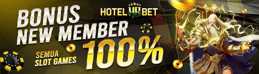 BONUS NEW MEMBER 100% SEMUA SLOTS GAMES HOTELBET