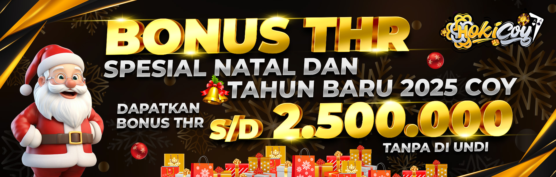 BONUS THR SPESIAL NATAL DAN TAHUN BARU 2025 HOKICOY