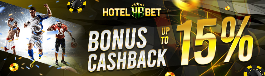 Bonus Cashback Terbesar Up To 15% HOTELBET